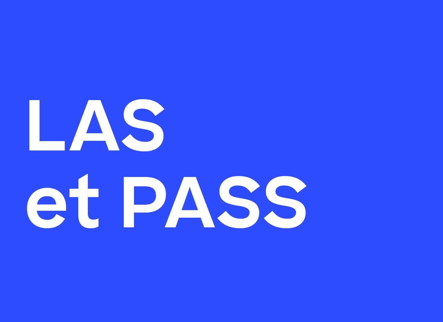 LAS et PASS